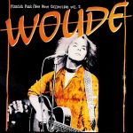 Woude: Singles 1979–1985 • Finnish Punk / New Wave Collection Vol. 2 (Stupido Records 2024).