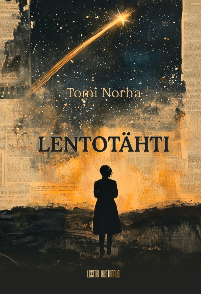 Tomi Norha: Lentotähti (Lector Kustannus 2025).