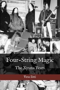 Vesa Iitti: Four-String Magic – The Xysma Years (Vesa Iitti 2021).