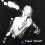 Neljä Ruusua: Neljä Ruusua (Parlophone / EMI 1987). Kansikuva: Jouko Lehtola