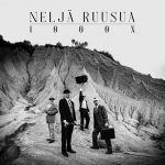 Neljä Ruusua: 1000X (Ratas Music Group / Sony Music 2022).