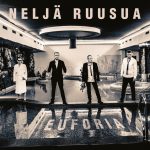 Neljä Ruusua: Euforia (Ratas Music Group 2015).