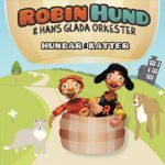 Robin Hund & Hans glada orkester: Hundar & katter (ProCult Productions 2012).