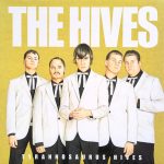 The Hives: Tyrannosaurus Hives (Polydor Records / Interscope Records 2004).