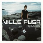 Ville Pusa: Silver (RCA Victor / Zen Garden Records / BMG 2000).