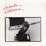 Lucinda Williams: Lucinda Williams (Rough Trade Records 1988).