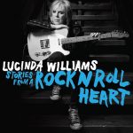 Lucinda Williams: Stories From A Rock N Roll Heart (Highway 20 Records • 2023)