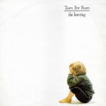 Tears For Fears: The Hurting (Phonogram / Mercury 1983).