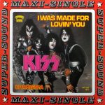 Kiss: I Was Made For Lovin' You // Charisma (Casablanca 1979).