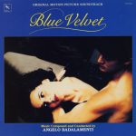 Blue Velvet • Original Motion Picture Soundtrack • Music Composed And Conducted by Angelo Badalamenti (Varèse Sarabande 1986).