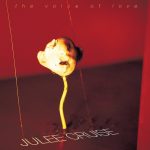Julee Cruise: The Voice Of Love (Warner Bros. Records 1993).