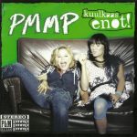 PMMP: Kuulkaas enot! (RCA/BMG Finland 2003).