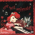 Red Hot Chili Peppers: One Hot Minute (Warner Bros. Records 1995).