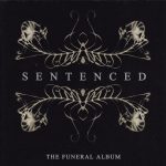 Sentenced: The Funeral Album (Century Media 2005).