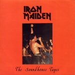 Iron Maiden: The Soundhouse Tapes (Rock Hard Records 1979).