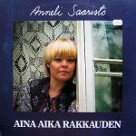 Anneli Saaristo: Aina aika rakkauden (Fifty-Fifty 1980).