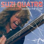 Suzi Quatro: Back To The Drive (EMI 2006).