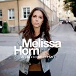 Melissa Horn: Säg ingenting till mig (Sony Music Entertainment Sweden AB 2009).