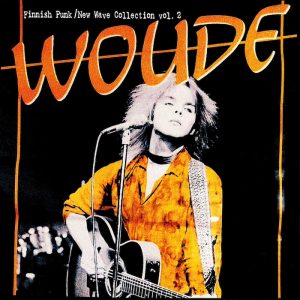 Woude: Singles 1979–1985 (Stupido Records / PNV Records 2024).