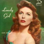 Julie London: Lonely Girl (Liberty 1956).